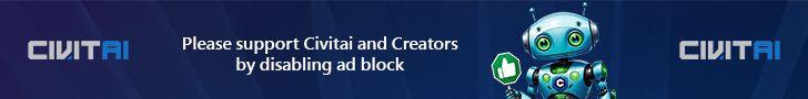 Please support civitai and creators by disabling adblock